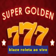 blaze roleta ao vivo