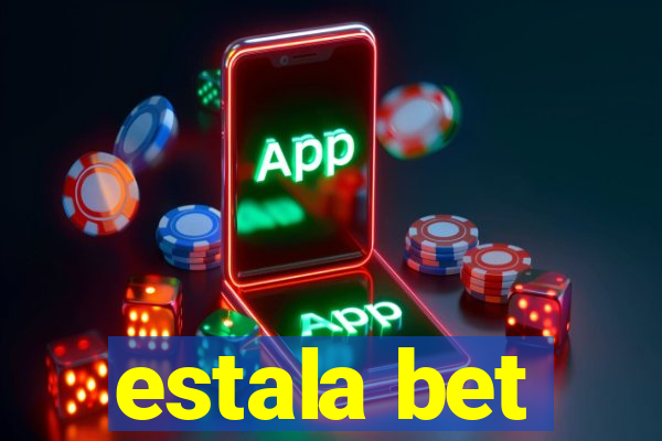 estala bet