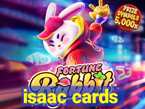 isaac cards