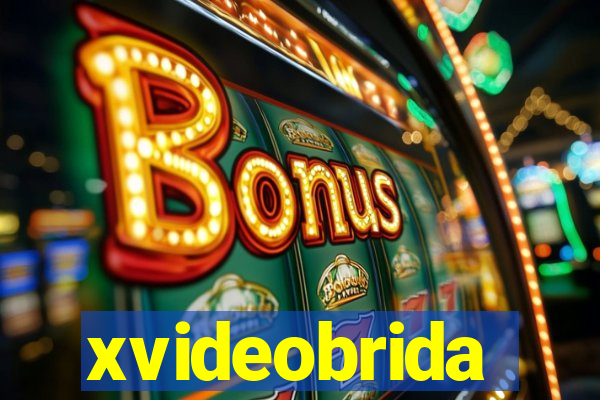 xvideobrida