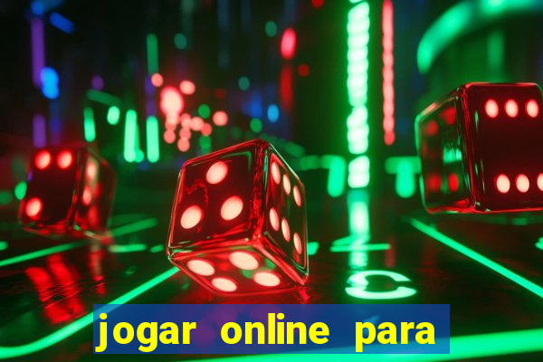 jogar online para ganhar dinheiro