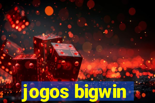 jogos bigwin