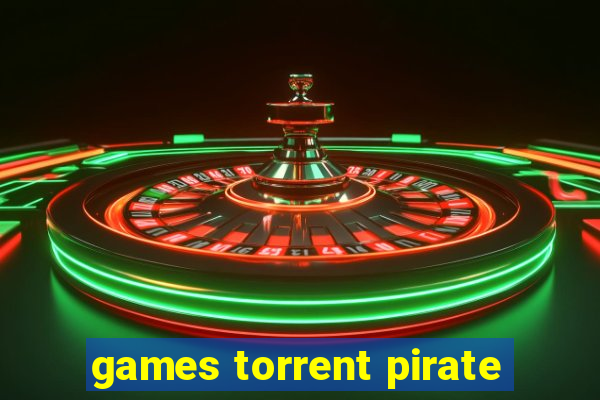 games torrent pirate