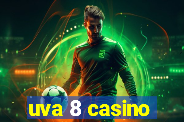 uva 8 casino