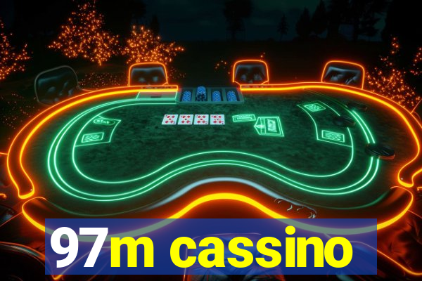 97m cassino