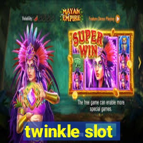 twinkle slot