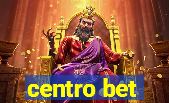 centro bet