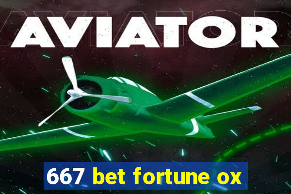 667 bet fortune ox