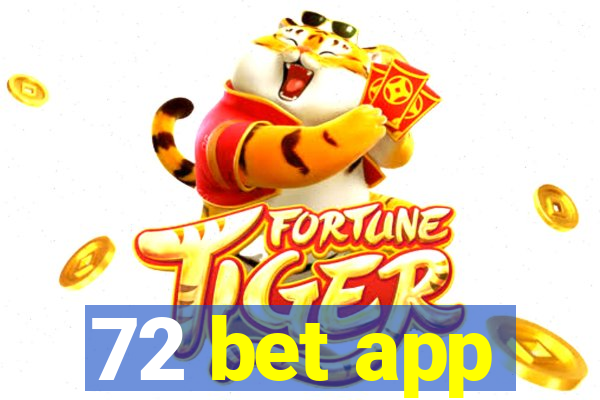 72 bet app