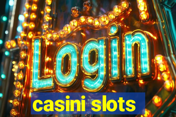 casini slots