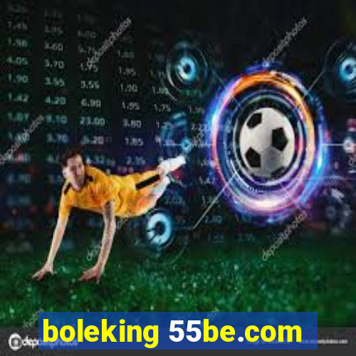 boleking 55be.com