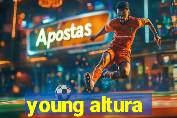 young altura