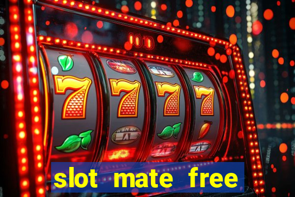 slot mate free slot casino