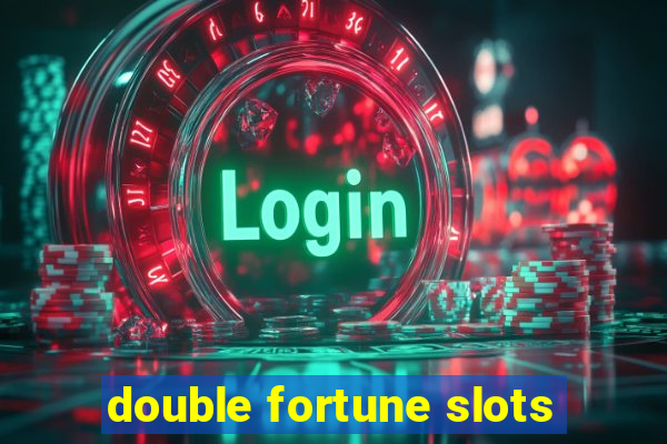 double fortune slots