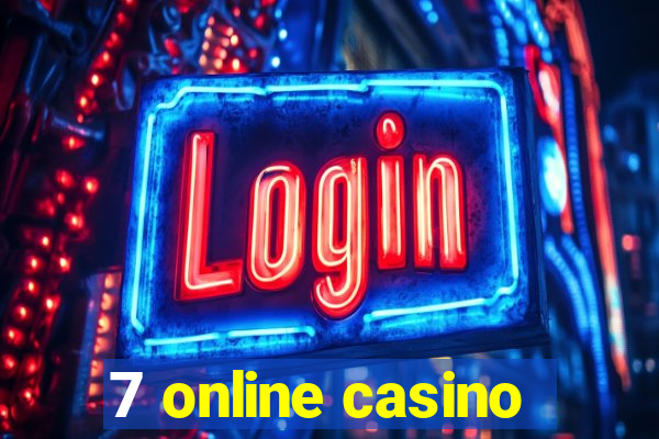 7 online casino