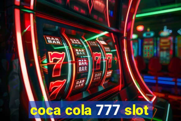 coca cola 777 slot