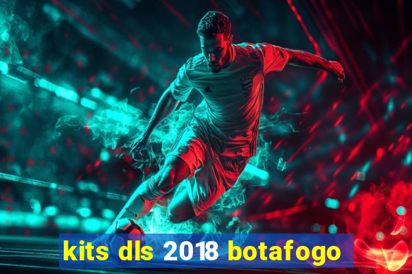 kits dls 2018 botafogo