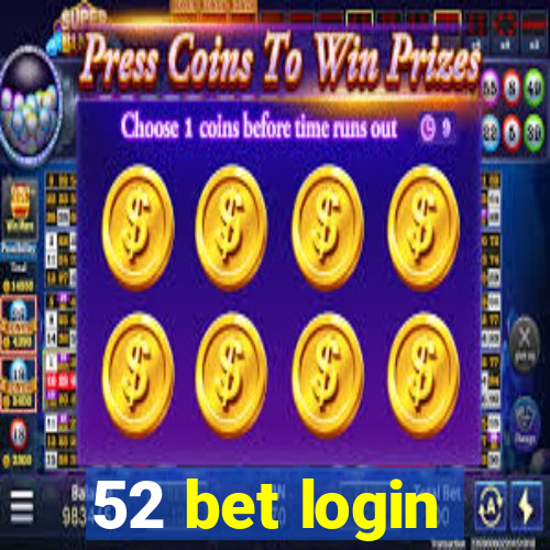 52 bet login