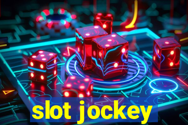 slot jockey