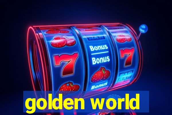 golden world