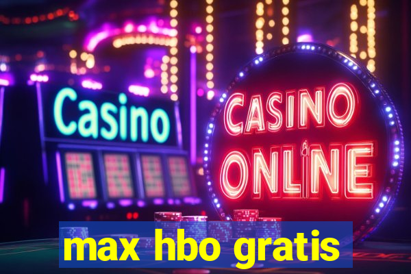 max hbo gratis