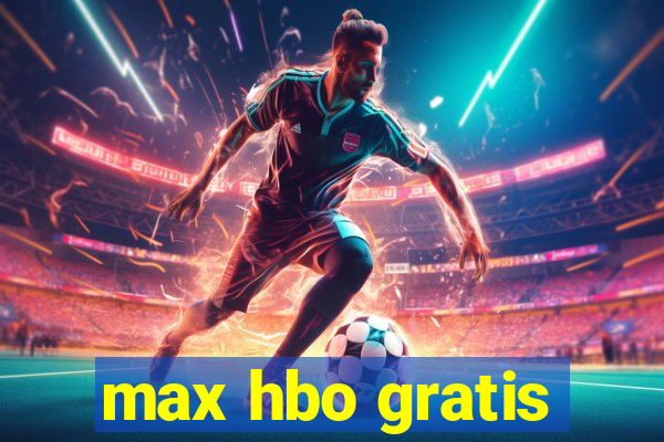 max hbo gratis