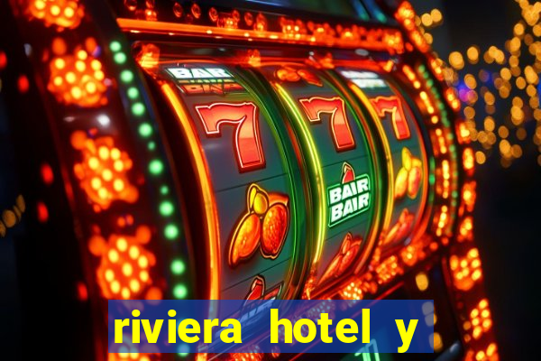 riviera hotel y casino las vegas