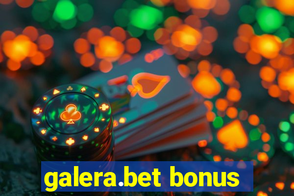 galera.bet bonus