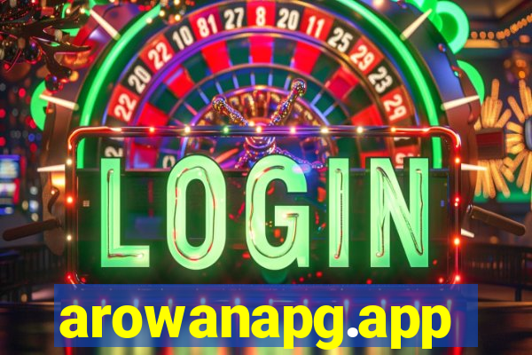 arowanapg.app