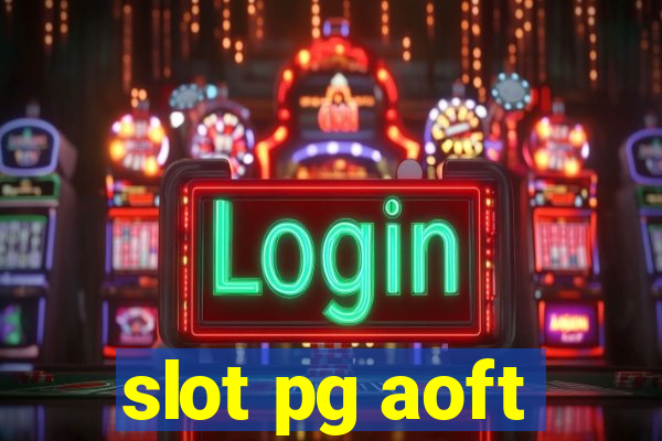 slot pg aoft