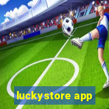 luckystore app