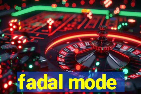 fadal mode