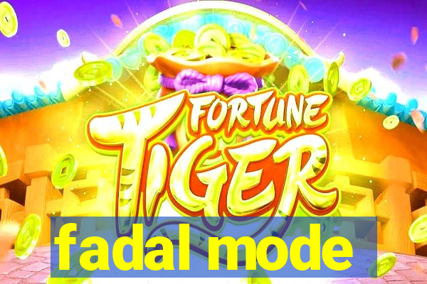 fadal mode