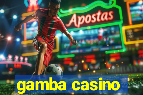 gamba casino