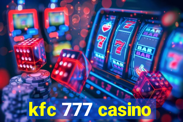 kfc 777 casino