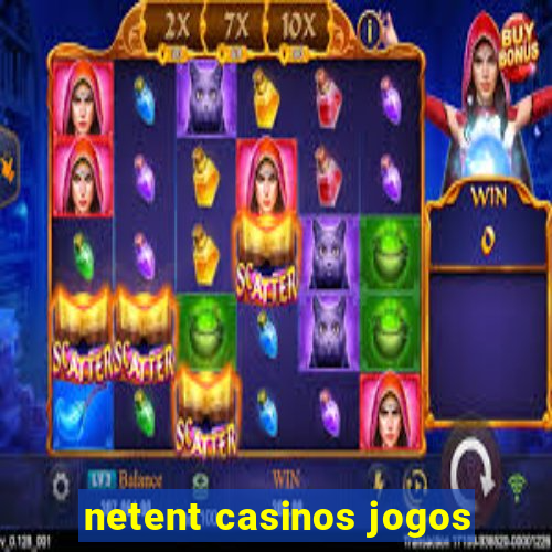 netent casinos jogos