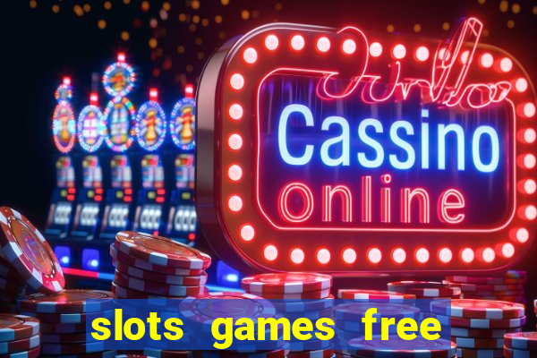 slots games free win real money no deposit