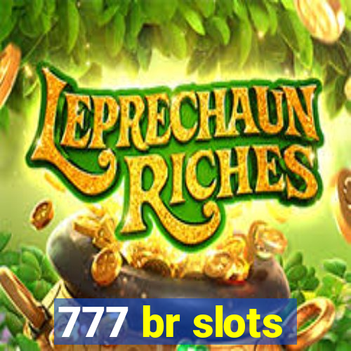 777 br slots