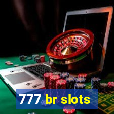 777 br slots