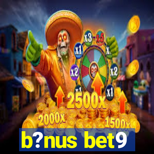 b?nus bet9