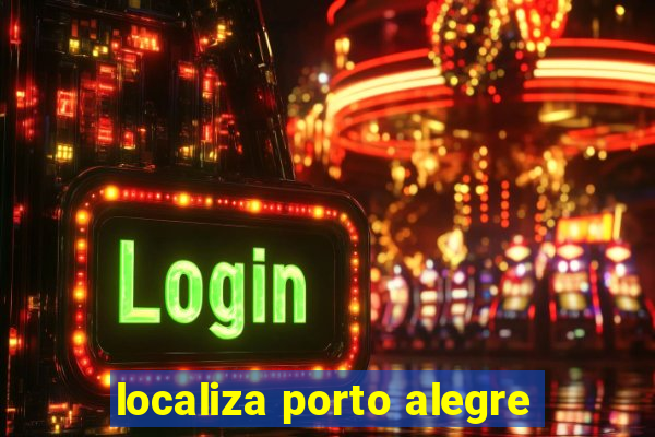 localiza porto alegre