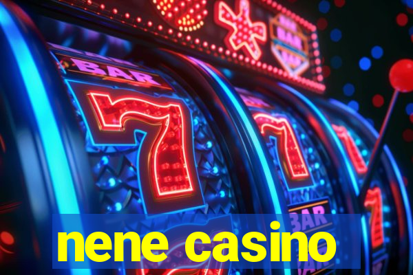 nene casino