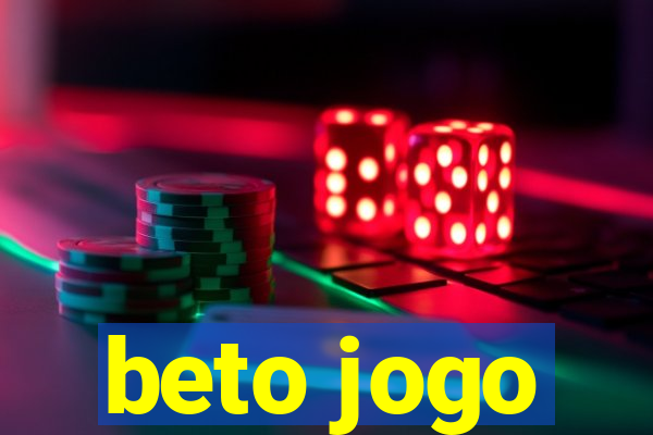 beto jogo