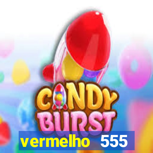 vermelho 555 plataforma de jogos