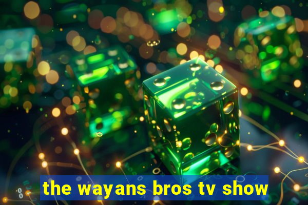 the wayans bros tv show