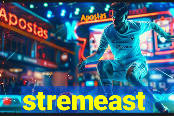 stremeast