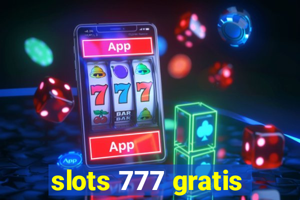 slots 777 gratis