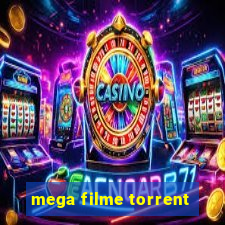 mega filme torrent