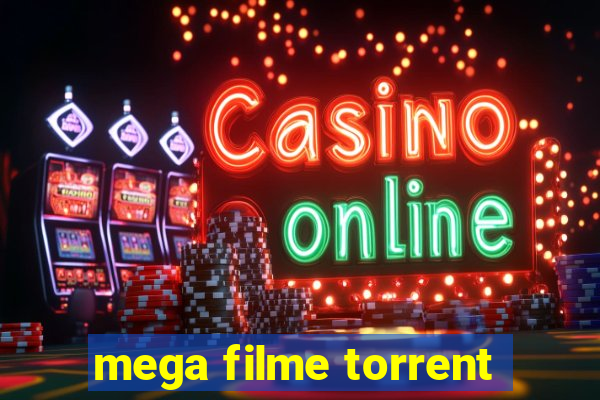 mega filme torrent