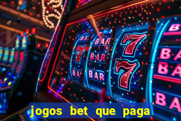 jogos bet que paga no cadastro